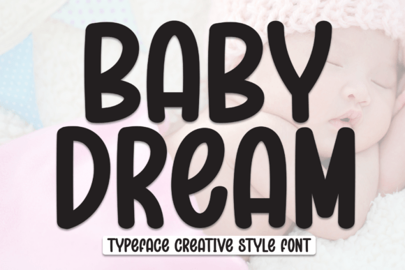 Baby Dream: A Display Font with Soft Character