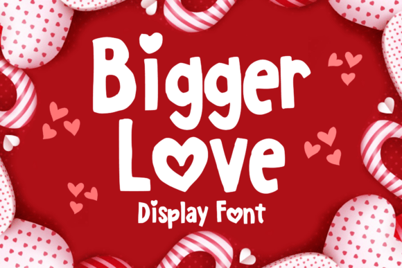Bigger Love: A Handwritten Display Font for Web Designers