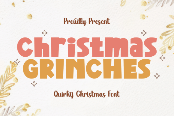 Christmas Grinches: A Quirky Display Font for Handmade Holiday Creations