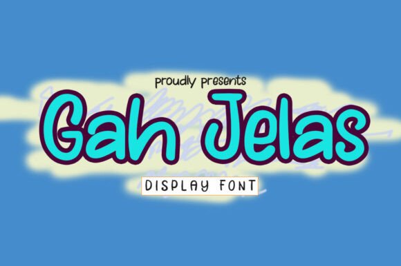 Gah Jelas: A Playful Display Font for Digital Design
