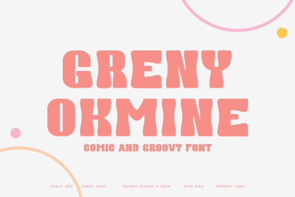 Greny Okmine Display Font Review: Bouncy Curves and Groovy Vibes