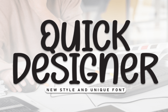 Quick Designer Display Font for Campaigns That Connect
